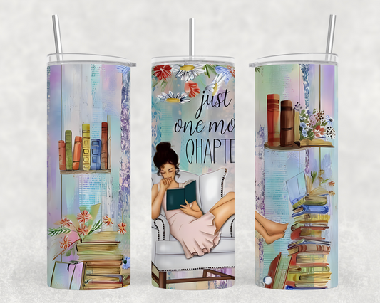 Just one more Chapter-20oz Tumbler